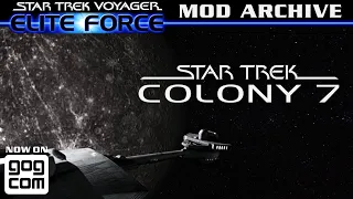 Colony 7 - Star Trek Elite Force Mod Archive [DOWNLOAD LINK]