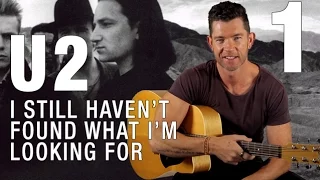 How to Play 'I Still Haven't Found What I'm Looking For' by U2 - Part 1