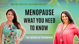 Navigating 'The Change': What Every Woman Should Know About Menopause | Dr. Michelle Thompson