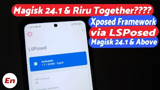 Install Xposed Framework via LSposed on Magisk 24.1 Stable | Magisk 24.1 & Riru at Same Time??