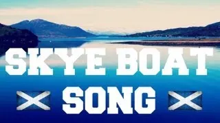 ♫ Scottish Music - Skye Boat Song (INSTRUMENTAL) ♫