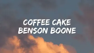 Benson Boone - Coffee Cake [Lyrics]