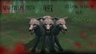 WILDCRAFT - NEW CREEPY PASTA - 483 - HES COMING FOR US ALL!