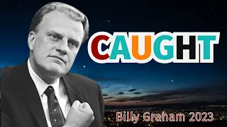 Caught - A Billy Graham Film 2023