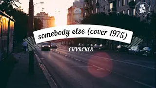 Somebody else - Chvrches (Cover The 1975) Subtitulada español