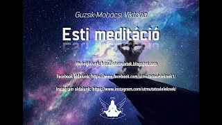 Esti meditáció - Guzsik-Mohácsi Viktória