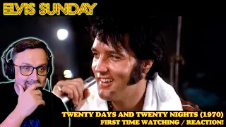 ELVIS SUNDAY! TWENTY DAYS AND TWENTY NIGHTS (1970) - FIRST TIME WATCHING / REACTION!