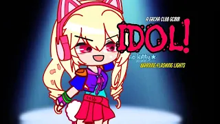 || IDOL🎶🎼🎤! || || a gcmv.|| ★ITZ HELLO KITTY★ ⚠️ WARNING: FLASHING LIGHTS please sub ❤️