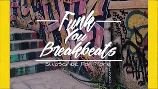 Bboy Music 2018 | Best Tracks For Practice | Funk You Breaks