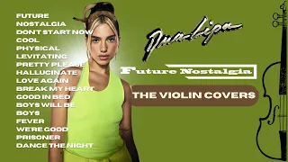 Dua Lipa Violin Covers: Future Nostalgia 1 Hour Study Session