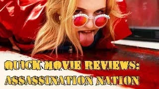 Quick Movie Reviews: Assassination Nation (2018)