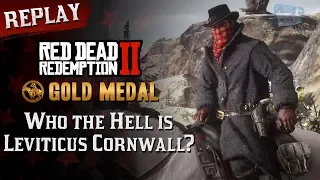 RDR2 PC - Mission #5 - Who the Hell is Leviticus Cornwall? [Replay & Gold Medal]