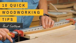 10 Quick Woodworking Tips | Paul Sellers