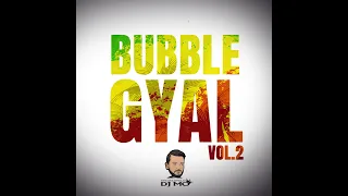 DJ MO -  BUBBLE GYAL [Vol. 2] - 2 Hours Afrobeats, Dancehall & Reggaeton
