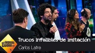 Carlos Latre enseña los trucos infalibres de la imitación - El Hormiguero 3.0