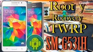 Root y Recovery TWRP a Samsung Galaxy Grand Prime SM-G531H  -  Método Fácil y estable