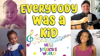 "Everybody Was a Kid" by Alastair Moock | Music for kids & families | A duet | Miss Jessica's World