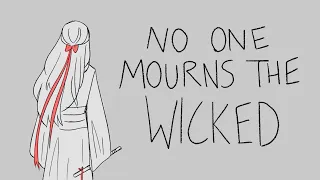 [No One Mourns the Wicked] MDZS Animatic