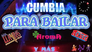 MIX LOS ASKIS,LOS LLAYRAS,AROMA Y MÁS ÉXITOS PARA BAILAR