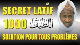 Secret Latif pour régler tous problèmes, endettement, richesse, etc...par Cheikh Mahi Aliou Cissé