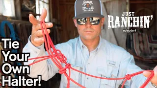 How to tie a halter by True Burson - Just Ranchin 4