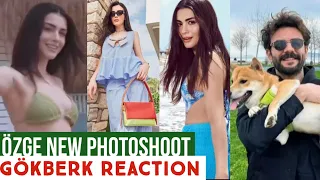 Özge yagiz New PhotoShoot! Gökberk demirci Reaction