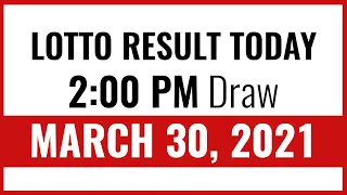 PCSO Lotto Result Today March 30, 2021 2PM Draw  (Swertres/3D EZ2/2D)