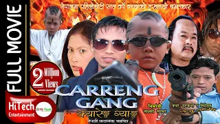 Nepali Full Movie | Carreng Gang