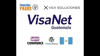 Wordpress WooCommerce VisaNet Guatemala - Pasarelas de Pagos