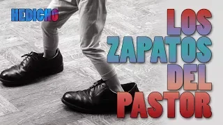 Los Zapatos del Pastor - Reflexion - HEDICHO