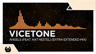 [Progressive House] - Vicetone - Angels (feat. Kat Nestel) (Extra Extended Mix)