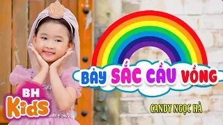 Bảy Sắc Cầu Vồng ♫ Candy Ngọc Hà | Nhạc Thiếu Nhi Vui Nhộn [MV]
