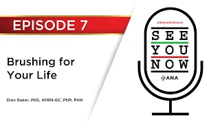 SYN 7: Brushing for Your Life