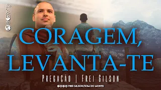 Coragem, levanta-te | Pregação