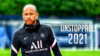 Neymar Jr. - Unstoppable - Dribbling skills & Goals 2021 | HD