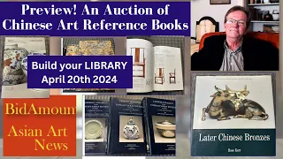 PREVIEW: LARGE AUCTION OF Chinese Art Reference Books April 20