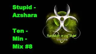 StupidAzshara Ten-Min-Mix #8