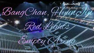 Stray Kids - Red Lights (BangChan, HyunJin) | Empty Arena Effect