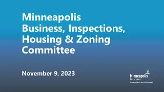 November 9, 2023 Business, Inspections, Housing & Zoning Committee