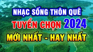 Nhạc Sống 2024 MỚI NHẤT - LK Nhạc Sống Thôn Quê Hay Nhất Mọi Thời Đại - Nhạc Sống Hà Tây