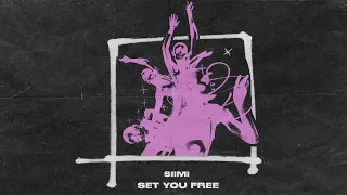 Siimi - Set You Free