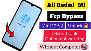 Redmi note 8 frp bypass delete disable not working without computer miui 12.5.2