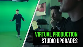 Virtual Production Studio Upgrades - [UE 5, Aximmetry]