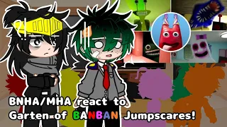 BNHA/MHA react to Garten of BANBAN Jumpscares! || GCRV