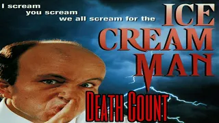 Death Count - Recount: Ice Cream Man (1995)