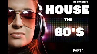 House The 80's Part1 / Pet Shop Boys / INXS / Elton John / Madonna / Lionel Richie / Queen / Freeez