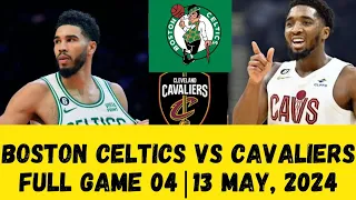 Boston Celtics vs Cleveland Cavaliers Full Game 4 Highlights 13 May 2024 NBA Playoffs ft. J. Tatum