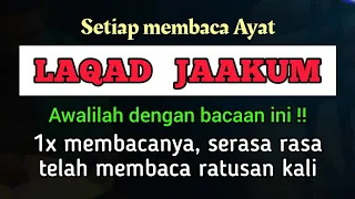 Cukup 1x membaca Ayat LAQAD JAAKUM dengan cara ini !!