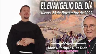 El Evangelio del Día | Mons. Enrique Díaz | 24 de Noviembre de 2022