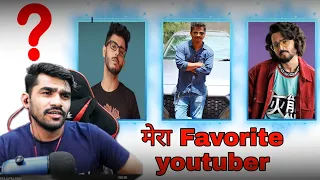 shreeman legend का Favorite YouTuber ?